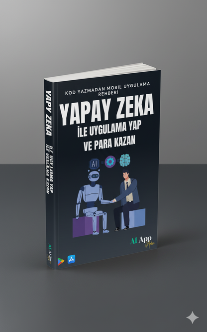 Yapay Zeka ile Kendi App’ini 1 Hafta da Kur